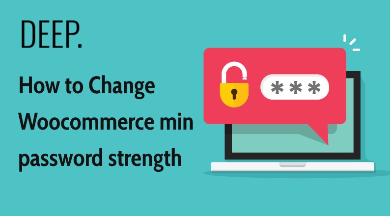 how-to-change-woocommerce-min-password-strength
