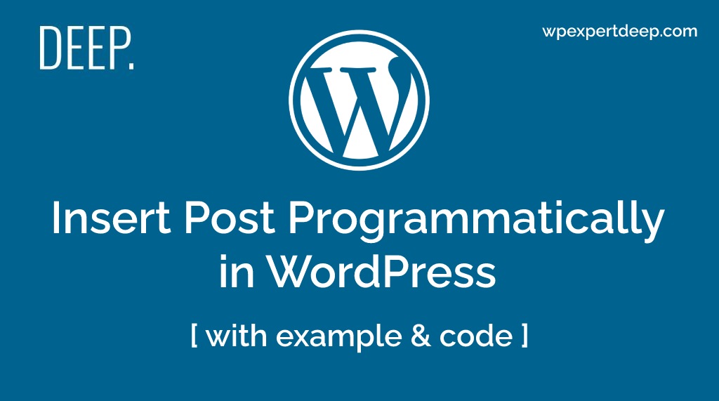 Insert post programmatically in WordPress